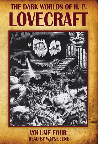 The Dark Worlds of H.P. Lovecraft, Vol 4 book cover