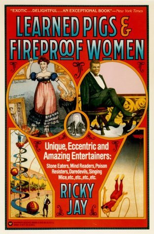 Learned Pigs and Fireproof Women book cover