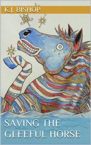 Saving the Gleeful Horse book cover