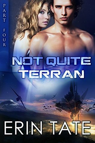 Not Quite Terran Part 4 book cover