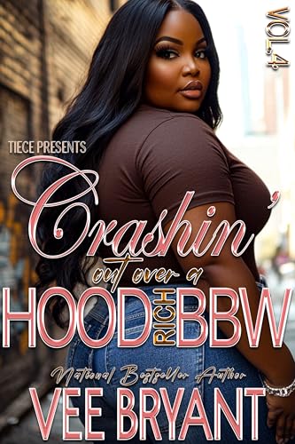 Crashin' Out Over A Hood Rich BBW 4 book cover