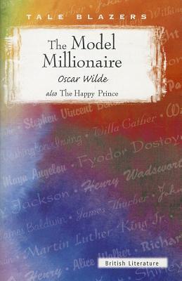 The Model Millionaire, Also the Happy Prince book cover