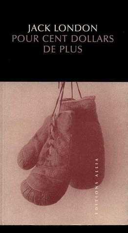 Pour cent dollars de plus book cover
