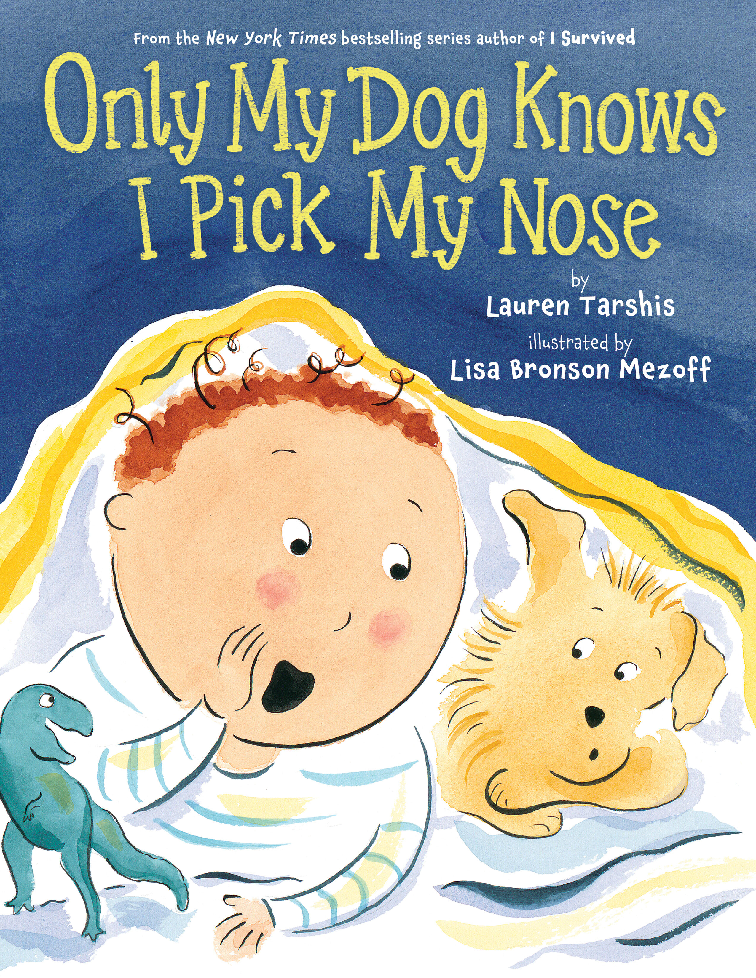 Only My Dog Knows I Pick My Nose book cover