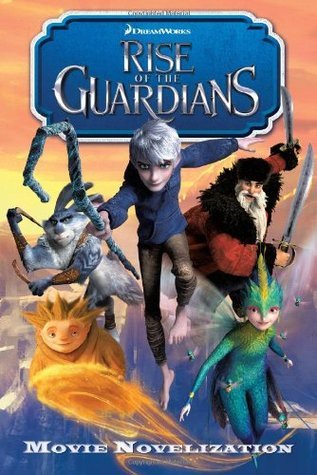 Rise of the Guardians Movie Novelization book cover