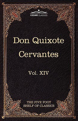 The Harvard Classics - The First Part of the Delightful History of the Most Ingenious Knight Done Quixote of the Mancha book cover