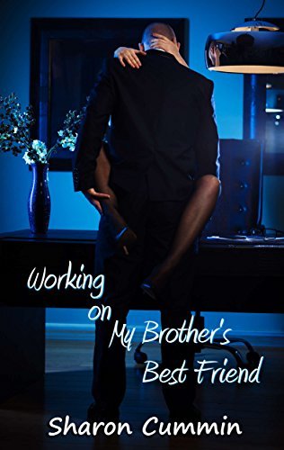 Working on My Brother's Best Friend book cover