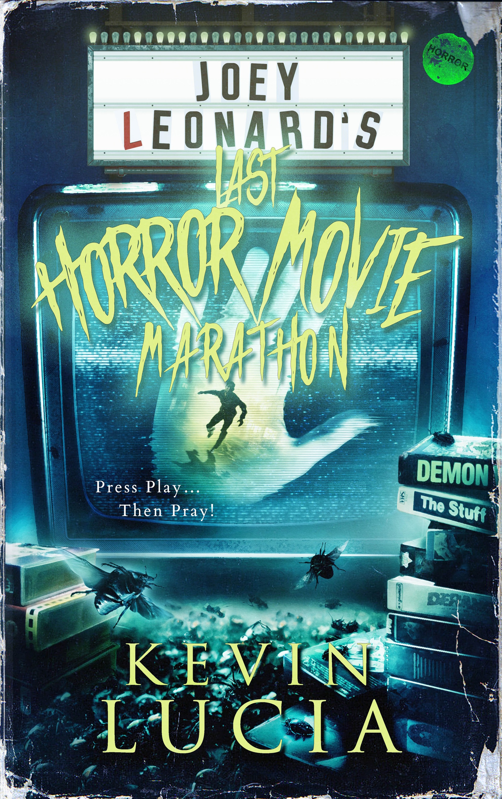 Joey Leonard's Last Horror Movie Marathon book cover
