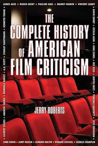 The Complete History of American Film Criticism book cover