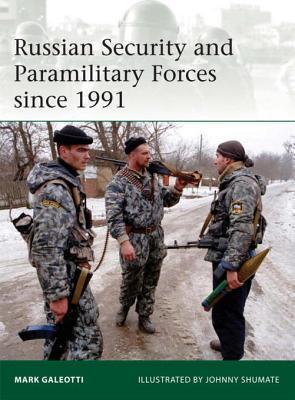 Russian Security and Paramilitary Forces since 1991 book cover