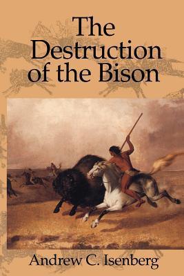 The Destruction of the Bison book cover