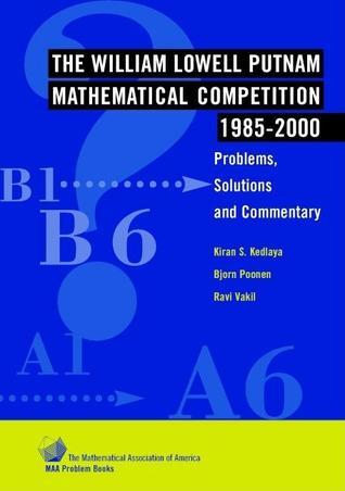 The William Lowell Putnam Mathematical Competition 1985-2000 book cover