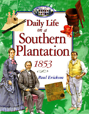 Daily Life on a Southern Plantation 1853 book cover