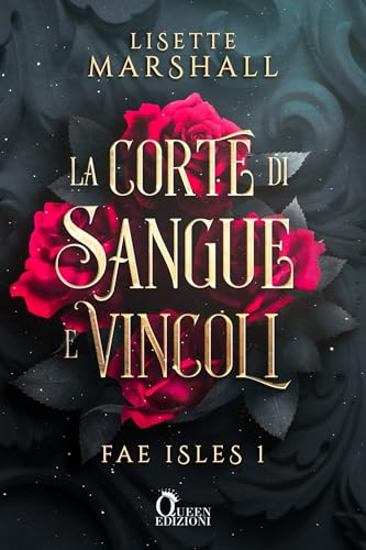 La corte di sangue e vincoli (Fae Isle) book cover