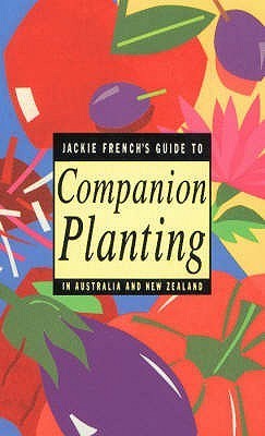 Jackie French's Guide to Companion Planting book cover