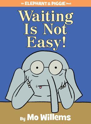 Waiting Is Not Easy! book cover