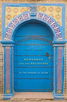 Muhammad and the Believers book cover