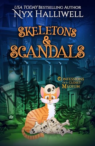 Skeletons & Scandals, Confessions of a Closet Medium Book 10 book cover