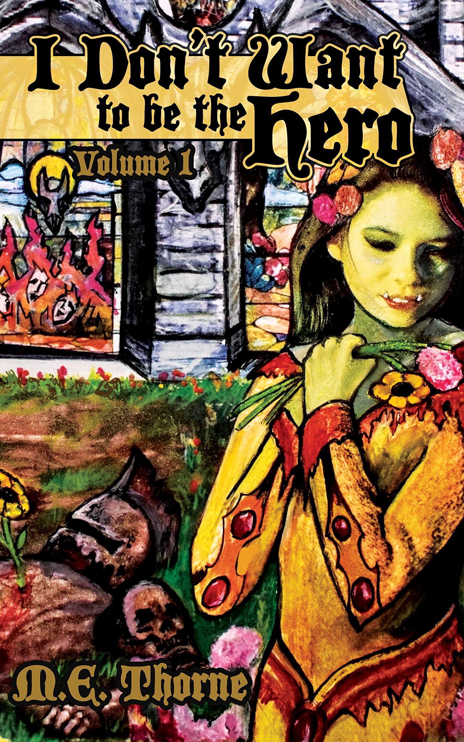 I Don't Want to Be the Hero Vol. 1 book cover
