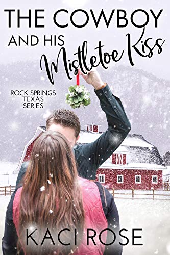 The Cowboy and His Mistletoe Kiss book cover