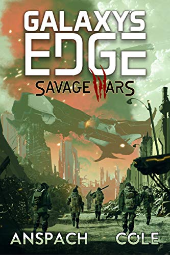 Galaxy's Edge: Savage Wars book cover 1