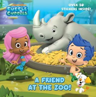 A Friend at the Zoo (Bubble Guppies) (Pictureback book cover