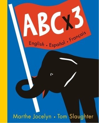 ABC x 3 English, Espanol, Francais book cover