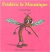 Frédéric le moustique book cover
