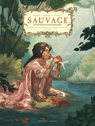 Sauvage - Biographie de Marie-Angélique Le Blanc - 1712-1775 book cover