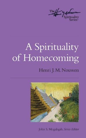 A Spirituality of Homecoming book cover