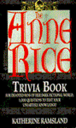 The Anne Rice Trivia Book book cover