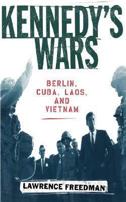 Kennedy's Wars book cover