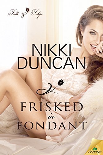 Frisked in Fondant book cover