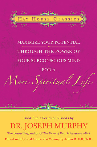 Maximize Your Potential Through the Power of Your Subconscious Mind for a More Spiritual Life book cover
