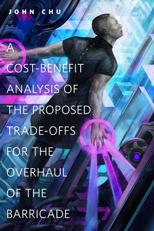 A Cost-Benefit Analysis of the Proposed Trade-Offs for the Overhaul of the Barricade book cover