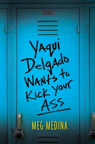 Yaqui Delgado Wants to Kick Your Ass book cover