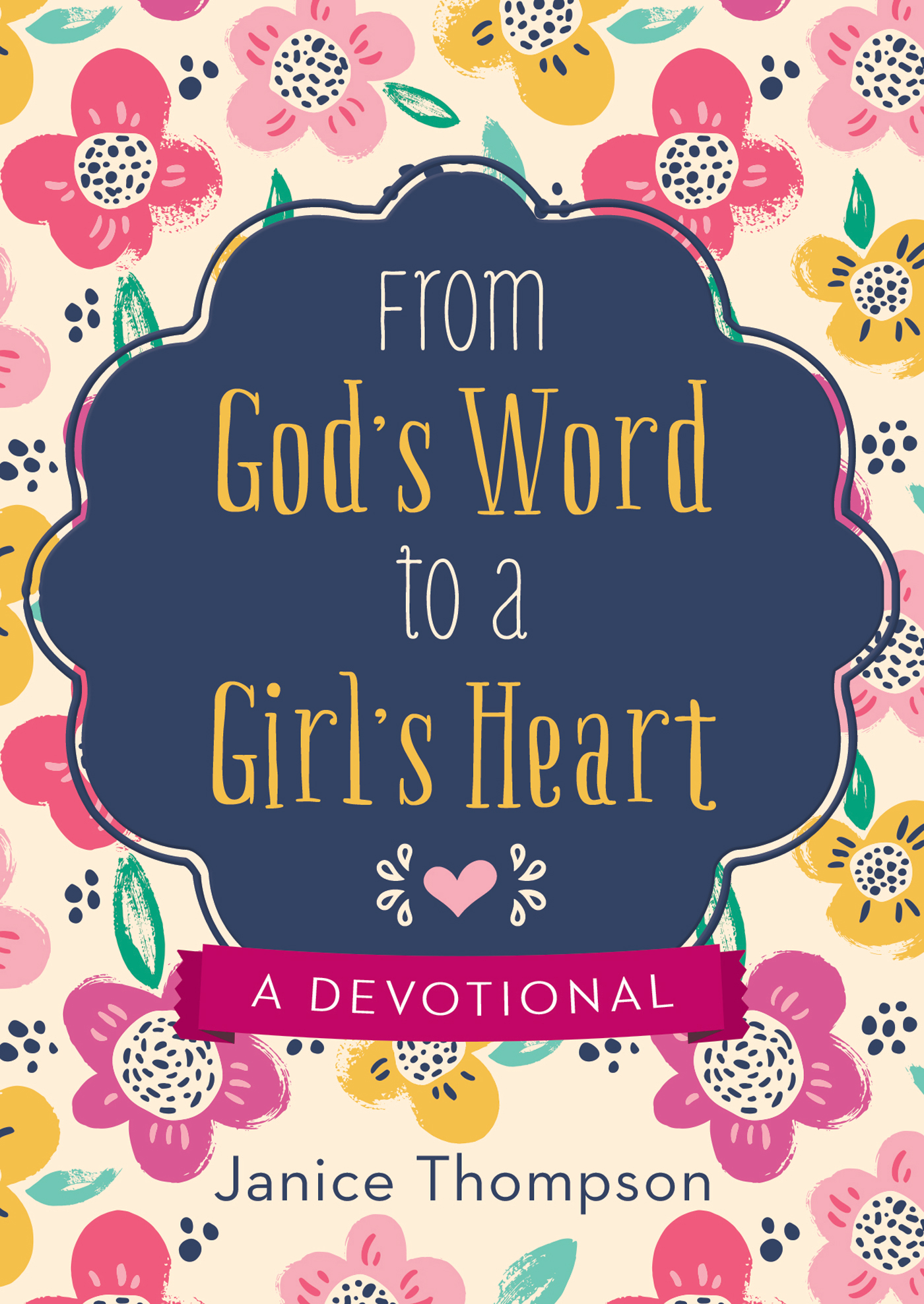 From God's Word to a Girl's Heart book cover