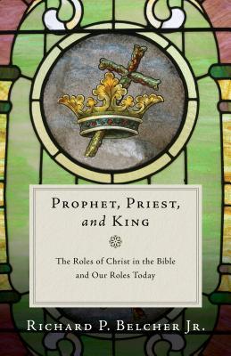 Prophet, Priest, and King book cover