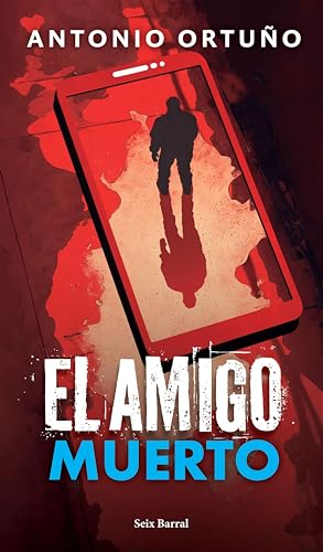 El amigo muerto (Biblioteca Breve) book cover