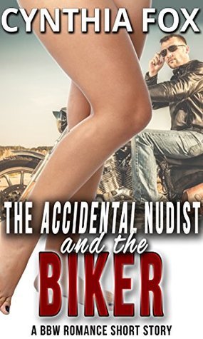 The Accidental Nudist and the Biker book cover