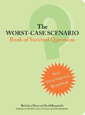 The Worst-Case Scenario Book of Survival Questions book cover