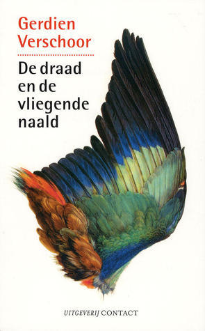 De draad en de vliegende naald book cover