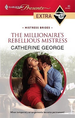 The Millionaire's Rebellious Mistress book cover