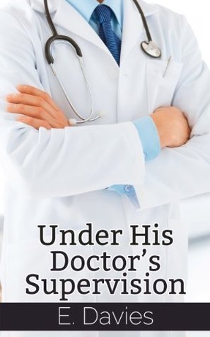Under His Doctor's Supervision book cover