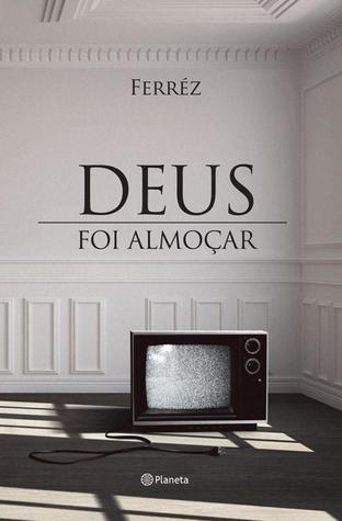 Deus foi almoçar book cover