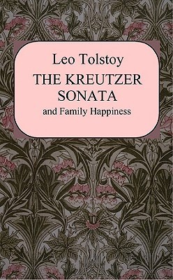 The Kreutzer Sonata and Family Happiness book cover