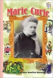 Marie Curie (History Maker Bios) by Laura Hamilton Waxman (2004) Paperback book cover