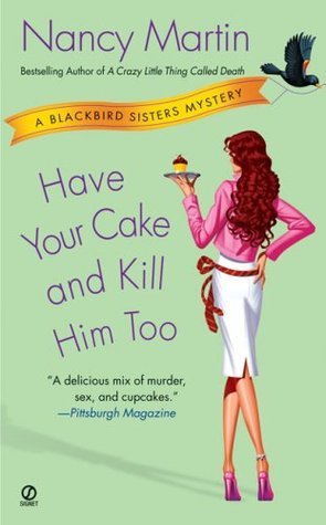 Have Your Cake and Kill Him Too book cover
