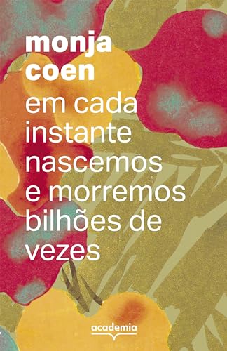 Em cada instante nascemos e morremos bilhões de vezes book cover