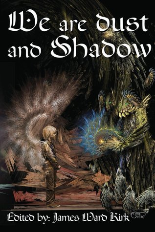 We Are Dust and Shadow book cover